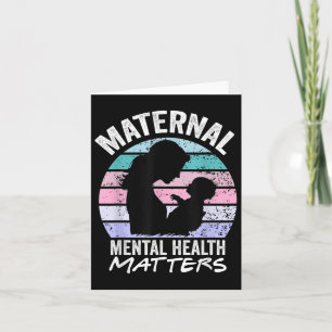 Maternal Mental Health S Awareness Tee For Women Card