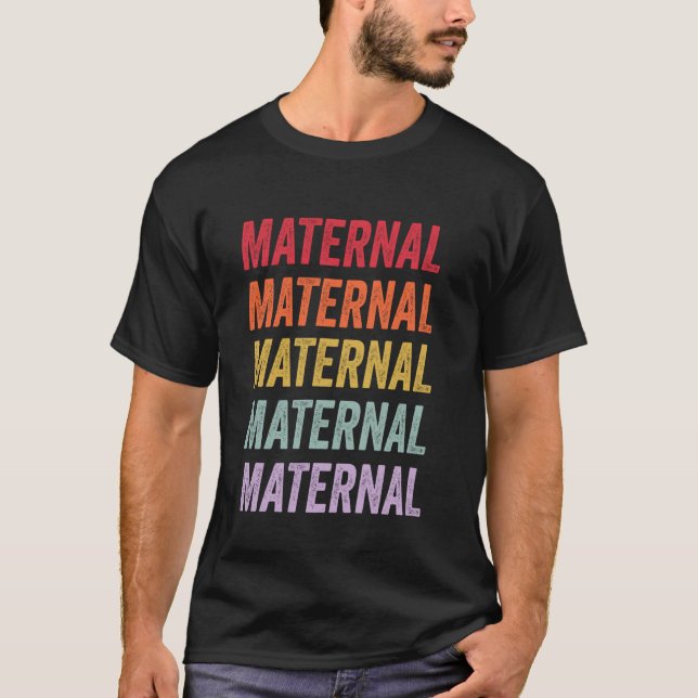 Maternal T-Shirt (Front)