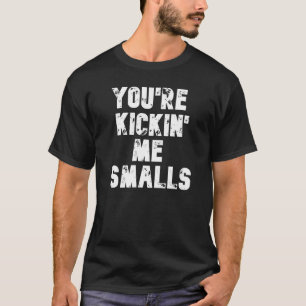 Maternity Kickin' Me Smalls Funny Pregnancy Announ T-Shirt