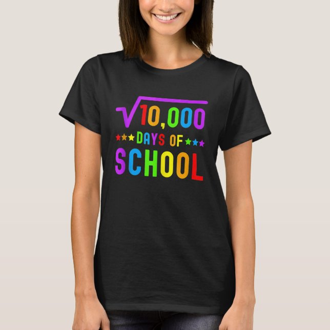 Math 100 Days Of School  Math Teacher 100 Days of  T-Shirt (Front)
