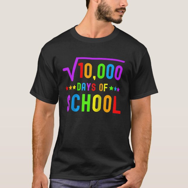 Math 100 Days Of School  Math Teacher 100 Days of  T-Shirt (Front)