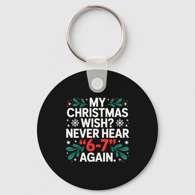 Math 67 Meme Funny Six Seven Christmas Student 6 7 Key Ring (Front)