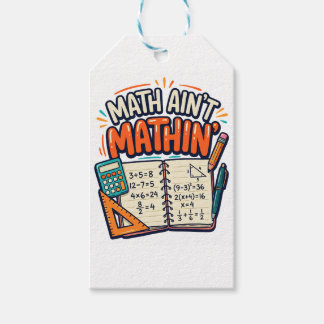 Math Ain't Mathin' Gift Tags