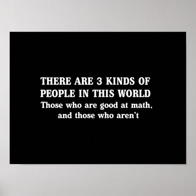 Math and 3 Kinds of People Poster (Front)