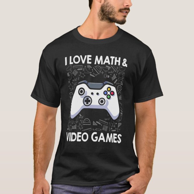 Math And Gaming Graphic Mathematic Video Games Gam T-Shirt (Front)