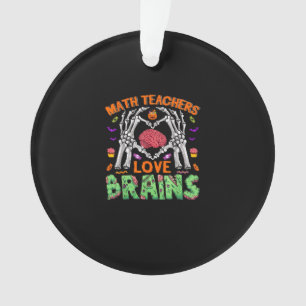 Math Brain Heart Skeleton Hand Zombie Halloween Ornament