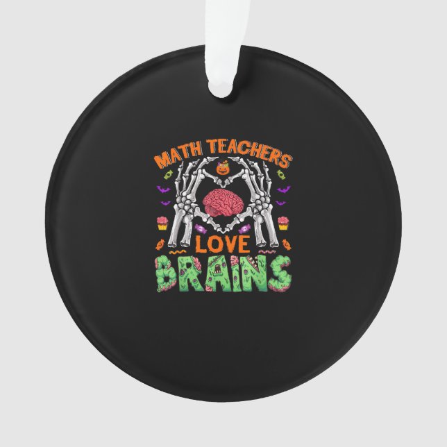 Math Brain Heart Skeleton Hand Zombie Halloween Ornament (Front)