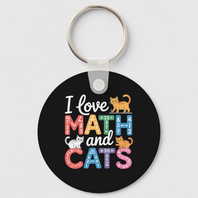 Math Cat Lover Funny Math Teacher I Love Math And  Key Ring (Front)