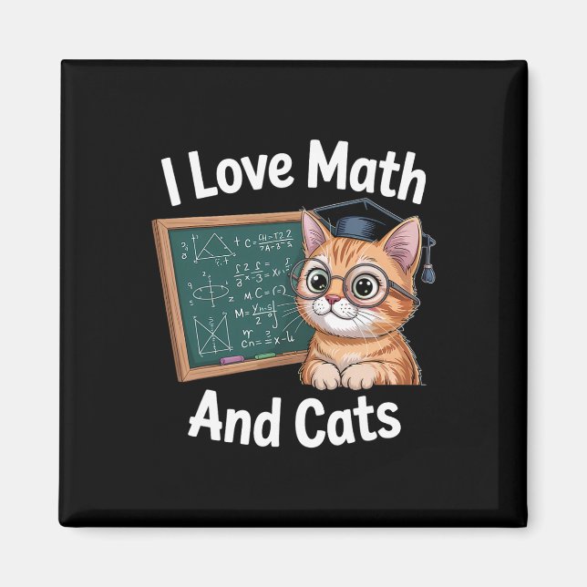 Math Cat Lover Funny Math Teacher I Love Math And  Magnet (Front)