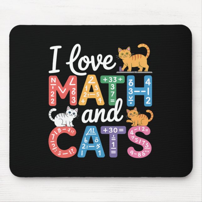 Math Cat Lover Funny Math Teacher I Love Math And  Mouse Pad (Front)