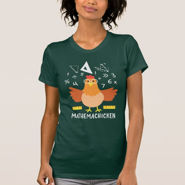 Math Chicken Gag Funny Mathemachicken Teacher T-Shirt (Front)