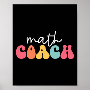 Math Coach Mathematics Math Teacher Mathematician Poster
