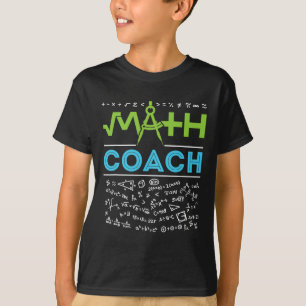 Math Coach Teacher Appreciation Back to School T-Shirt