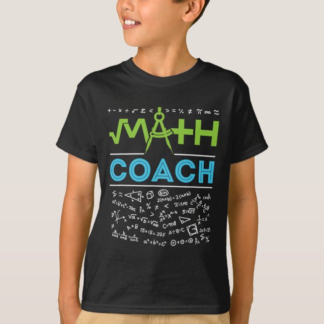 Math Coach Teacher Appreciation Back to School  T-Shirt (Front)