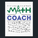 Math Coach Tutor Mathematics Teacher Photo Print<br><div class="desc">Math teacher gift for instructional mathematics coach. Perfect for coach of high school competitive math team</div>