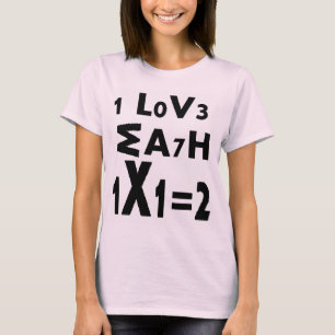 Math Cool Games of Words funny I LOVE MATH 1x1=2 T-Shirt