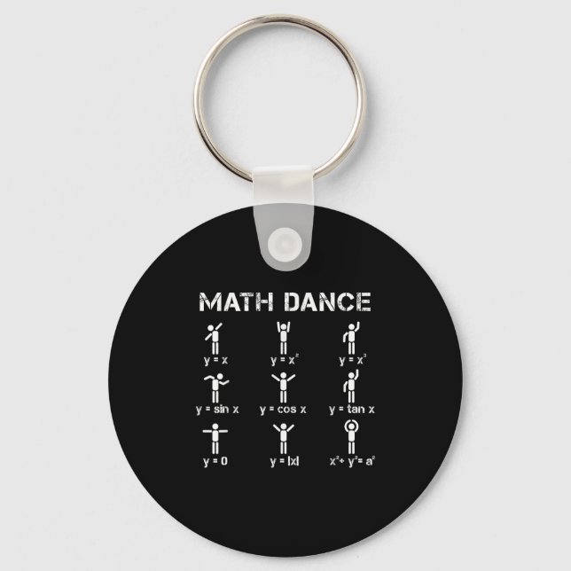 Math Dance Algebraic Functions Funny Teacher Shirt Key Ring (Front)