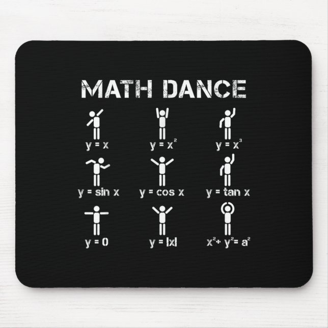 Math Dance Algebraic Functions Funny Teacher Shirt Mouse Pad (Front)