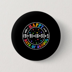 Math Formula Happy 100 Days Of School Funny Math T 6 Cm Round Badge
