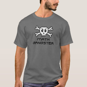 Math Gangster Skull And Cross Bone Word Design T-Shirt