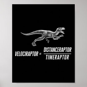 Math Geek Dinosaur Velociraptor Equation V2  Poster