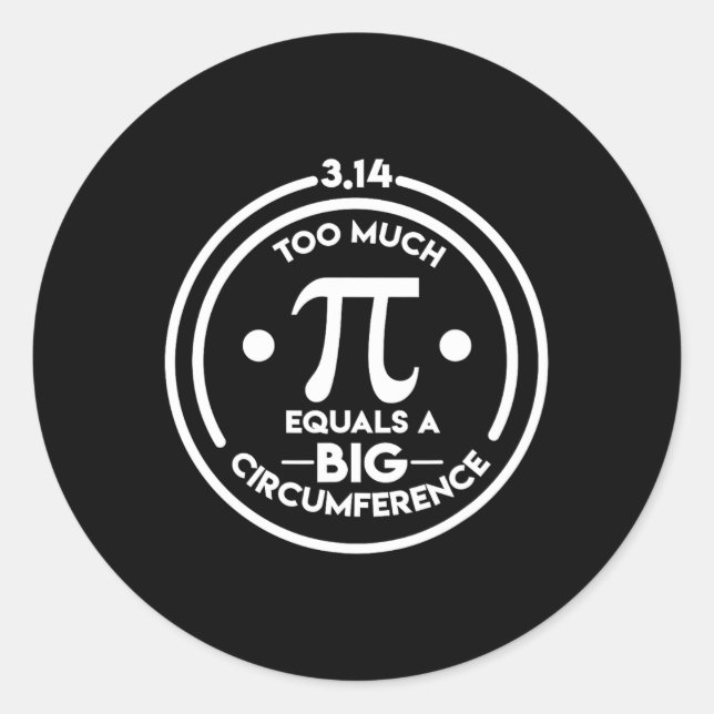 Math Geek Pi Day Large Circumference  Classic Round Sticker (Front)
