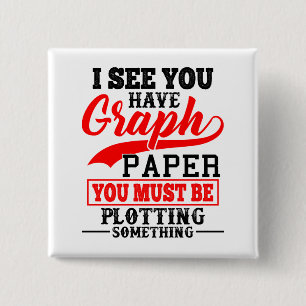 Math Graph paper plotting something Pun Teacher 15 Cm Square Badge