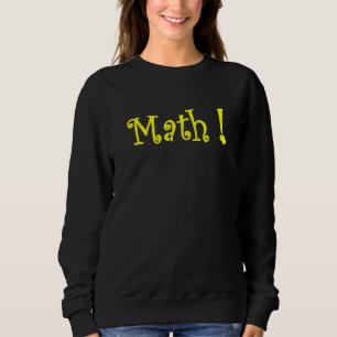 Math Great Mathematics  Design Mathletes Unite Sweatshirt
