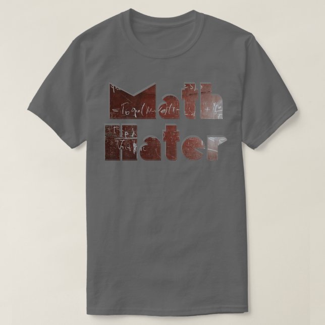 Math Hater T-Shirt (Design Front)