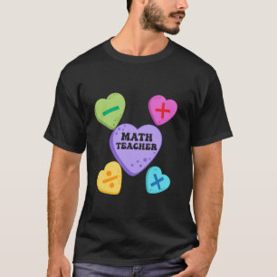 Math Hearts Candy Happy Valentines Day Funny Math T-Shirt