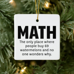 Math Humour Ceramic Ornament