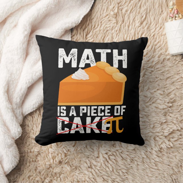 Math Is A Piece Of Cake Pi Day Funny Cushion (Blanket)