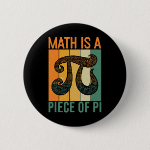 Math Is A Piece Of Pi Retro Pi Day Teacher Graphic 6 Cm Round Badge
