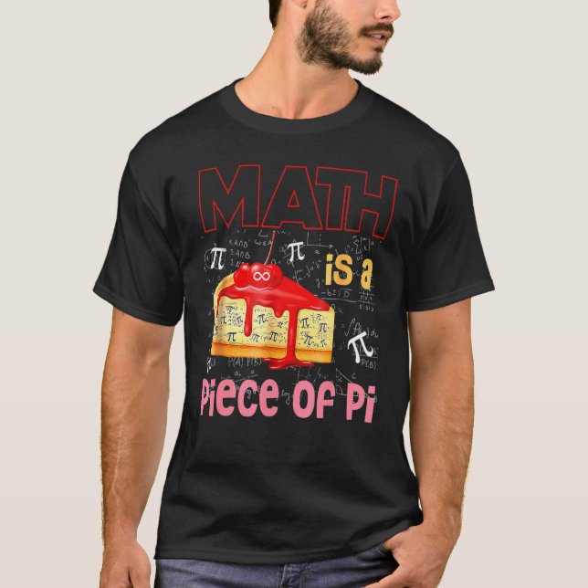 Math Is A Piece Of Pie Math Pi Day Kids Student 3  T-Shirt (Front)