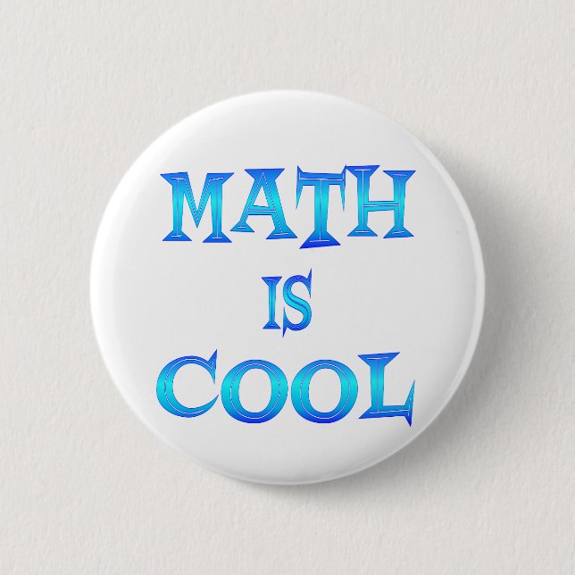 Math is Cool 6 Cm Round Badge (Front)
