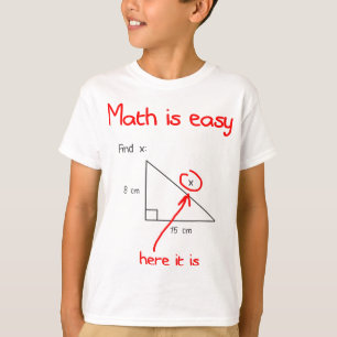 Math Is Easy Find X Here It Is Funny Math Teacher  T-Shirt