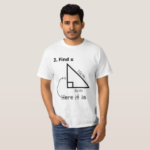 Math Is Easy Find X Here It Is T-Shirt