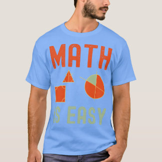 math is easy geometry 3  T-Shirt