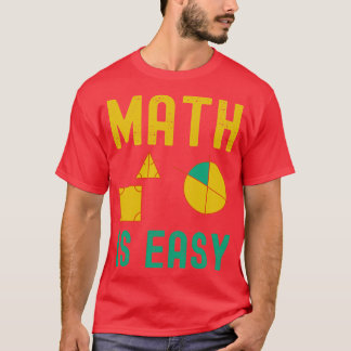 math is easy geometry 7  T-Shirt