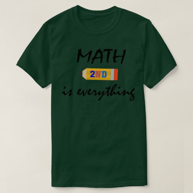 MATH IS EVERYTHING 1 T-Shirt (Design Front)
