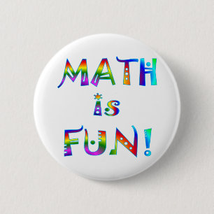 Math is Fun 6 Cm Round Badge