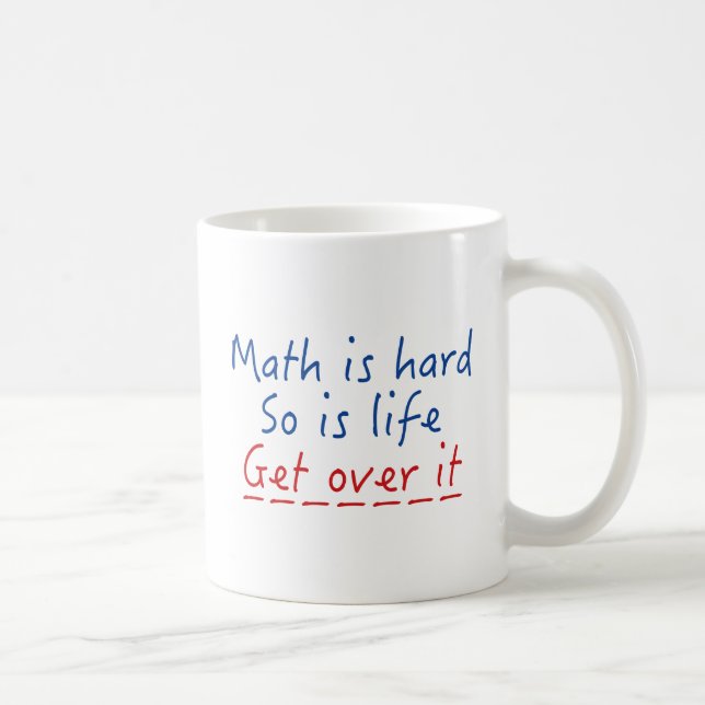 Math Is Hard Coffee Mug (Right)