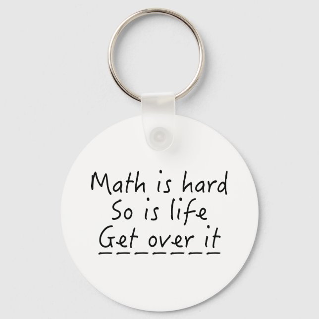 Math Is Hard Key Ring (Front)