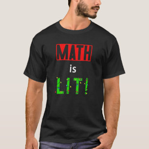 Math Is Lit Holiday Math Teacher Christmas Decorat T-Shirt