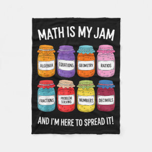 Math Is My Jam And Im Here To Spread It Funny Math Fleece Blanket