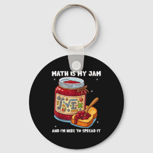 Math Is My Jam And Im Here To Spread It School Mat Key Ring