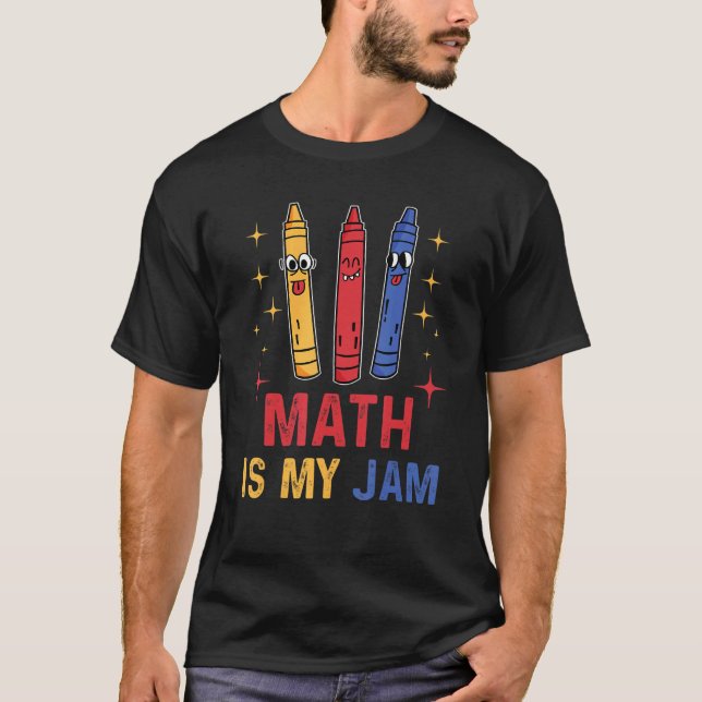 Math Is My Jammin T-Shirt (Front)
