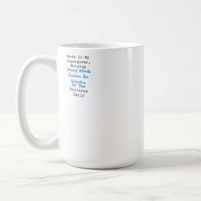 Math is My Superpower Explore Universe Minds Coffee Mug (Left)
