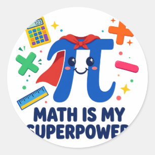 Math Is My Superpower Hero Round Sticker