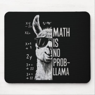Math Is No Prob-llama Funny Llama Man Women  Mouse Pad